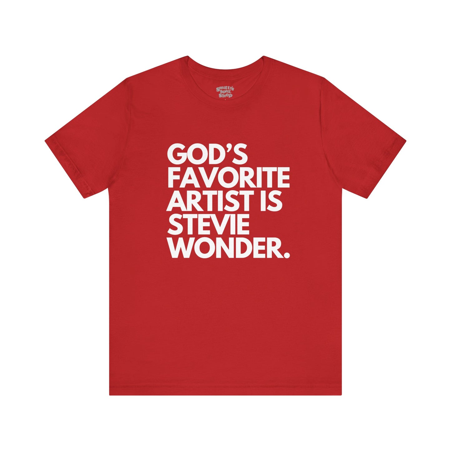 God's Favorite Is Stevie T-Shirt