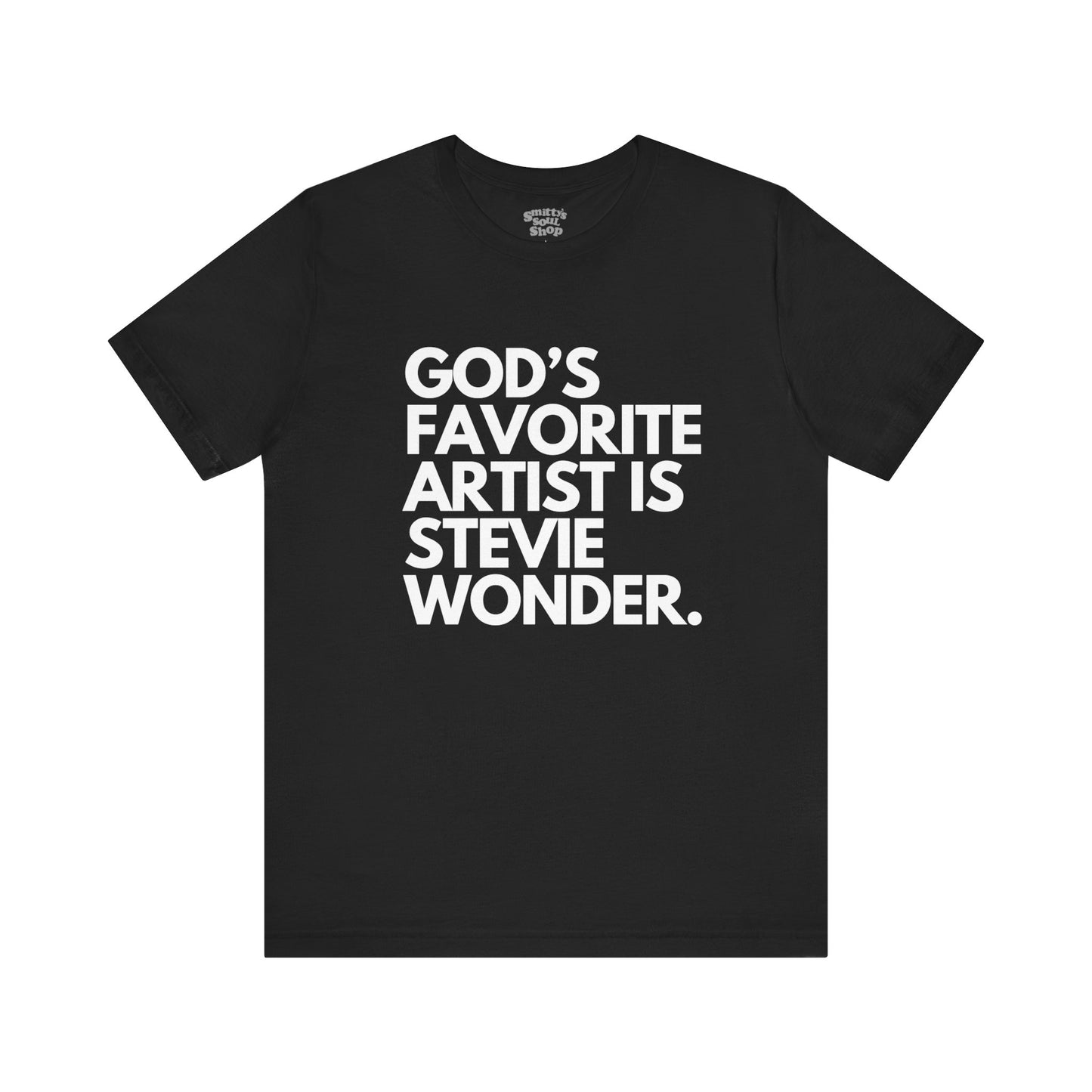 God's Favorite Is Stevie T-Shirt